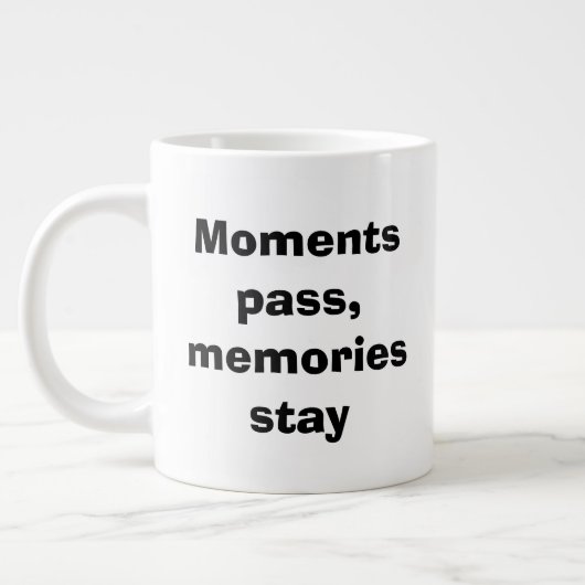 Moments Pass, Memories Stay – Minimalist Quote Spe ジャンボコーヒーマグカップ (左)