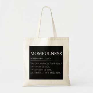 Momfulnessの定義 大丈夫って言ってる Funny Momデザイン トートバッグ