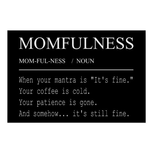Momfulnessの定義　大丈夫って言ってる Funny Momデザイン ポスター (正面)