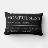 Momfulnessの定義 Because I Said So デザイン ランバークッション (正面)