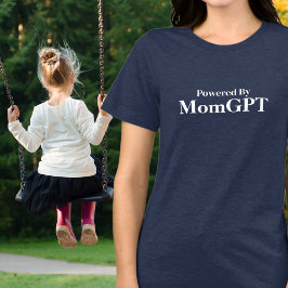 MomGPTでパワーを得たお母さんコメディ誕生日 トライブレンドTシャツ
