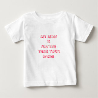 Momis私のHOTTERthanのyourMom! ベビーTシャツ