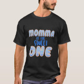 Momma Sweet One First 1St Family Tシャツ (正面)
