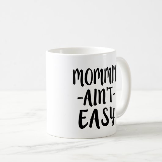 Momminは容易ではないおもしろいなお母さんではないです コーヒーマグカップ (正面右)