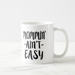 Momminは容易ではないおもしろいなお母さんではないです コーヒーマグカップ