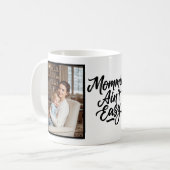 Mommin Ain't Easy Brush Script Custom 2 Photo コーヒーマグカップ (正面左)