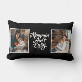 Mommin Ain't Easy Brush Script Two 2 Photo Black ランバークッション