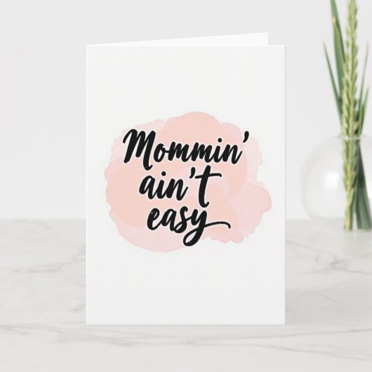 Mommin Aint Easy Message Card カード (正面)
