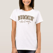 Mommin'Ain't簡単はっきりした- Varsity Mother's Day Tシャツ (正面)