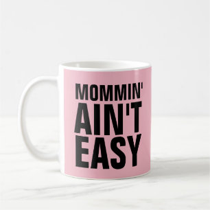 MOMMIN'AIN'T簡単、おもしろいMOMコーヒーマグ コーヒーマグカップ