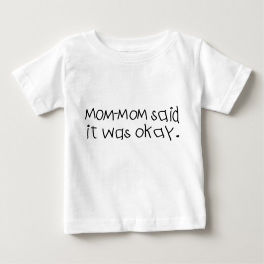 Mommomはそれが良かったことを言いました ベビーTシャツ (正面)