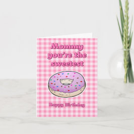 MommyあなたはSweetestドーナツ誕生日カード カード