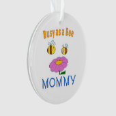 Mommy 忙し as a bee オーナメント (正面)