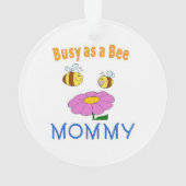 Mommy 忙し as a bee オーナメント (裏面)