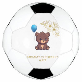 MOMMY CAN BEARLY WAIT cute girl bearly Baby bodysu サッカーボール