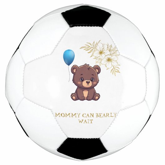 MOMMY CAN BEARLY WAIT cute girl bearly Baby bodysu サッカーボール (正面)