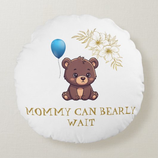 MOMMY CAN BEARLY WAIT cute girl bearly Baby bodysu ラウンドクッション (正面)