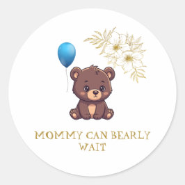 MOMMY CAN BEARLY WAIT cute girl bearly Baby bodysu ラウンドシール