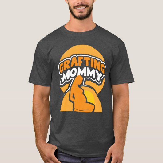 Mommy Craft Mom Mother Hobbyistの友だち Tシャツ (正面)