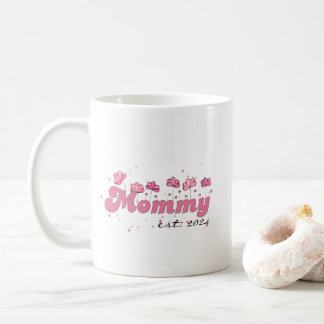 Mommy Est 2024 Mugかわいい新しい母コーヒーマグ，カスタム コーヒーマグカップ