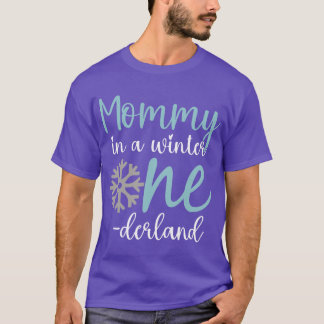 Mommy in a winter Onederland Mom 1st Birthday of G Tシャツ
