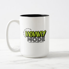 Mommy Mode Mag - Mom おもしろい Life Coffee Cup Gift ツートーンマグカップ
