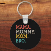 Mommy Mom Bro - Mothers Day キーホルダー (正面)