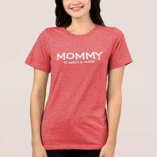 Mommy Mom & Kids Names Personalized Gift トライブレンドＴシャツ
