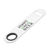 Mommy needs a Beer Steel Bottle Opener スピード栓抜き (正面アングル)