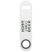 Mommy needs a Beer Steel Bottle Opener スピード栓抜き (裏面)