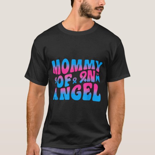Mommy Of An Angel Infant Loss Remembrance  Tシャツ (正面)