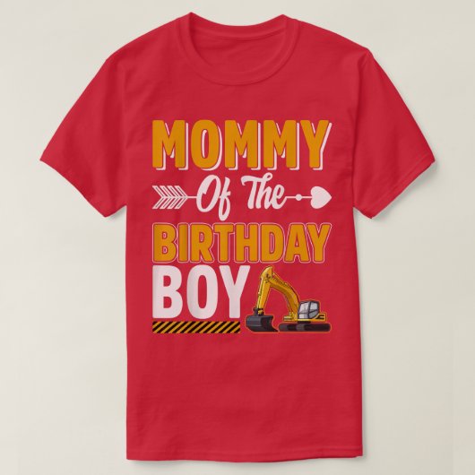 Mommy Of The Birthday Boy Construction Truck Excav Tシャツ (デザイン正面)