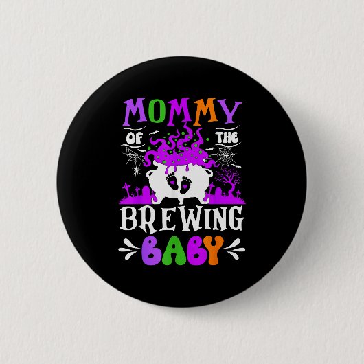 Mommy Of The Brewing Baby Mom To Be Halloween  缶バッジ (正面)
