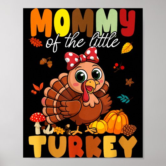 Mommy Of The Little Turkey Thanksgiving Baby Showe ポスター (正面)