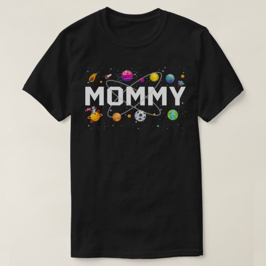 Mommy Outer Space Birthday Party Gifts Tシャツ (デザイン正面)