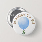 Mommy to be Blue Balloon Baby Showerボタン 缶バッジ (正面&裏面)