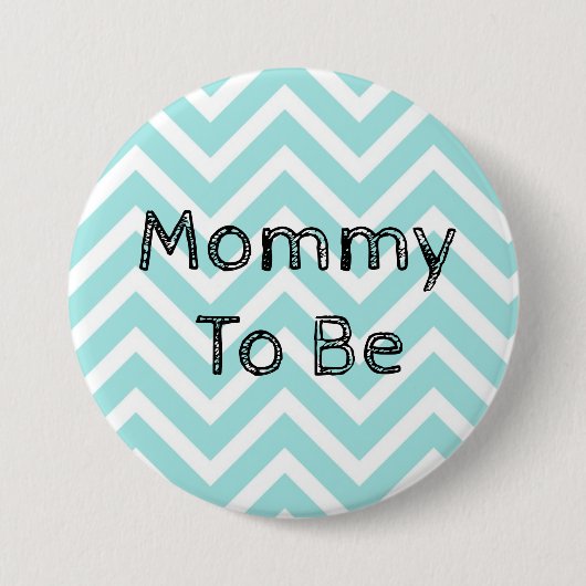 Mommy to be Chevron Baby Showerボタン 缶バッジ (正面)