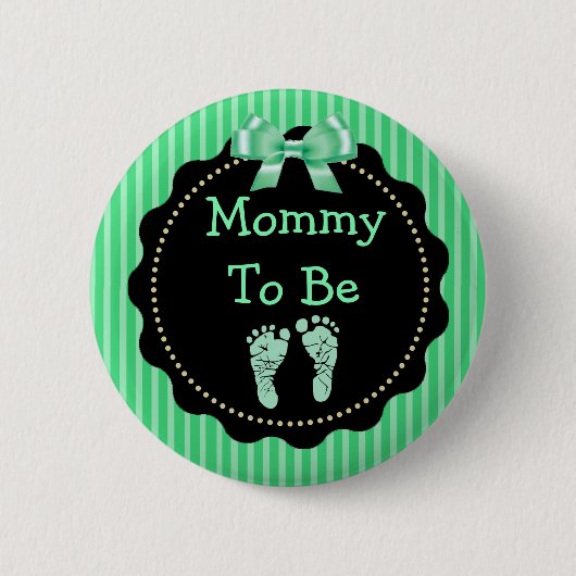Mommy to be Green and Black Baby Shower 缶バッジ (正面)