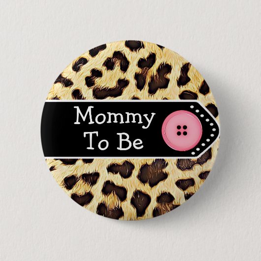 Mommy to be Leopard Print赤ちゃんシャワー 缶バッジ (正面)