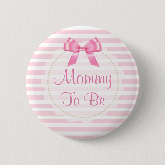 Mommy to be Pink Bow Baby Showerボタン 缶バッジ (正面)