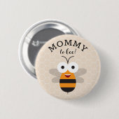 Mommy to Bee, Baby Shower Honey Bee Button 缶バッジ (正面&裏面)