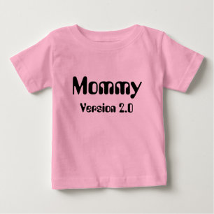 Mommy Version 2.0乳児Tシャツ ベビーTシャツ