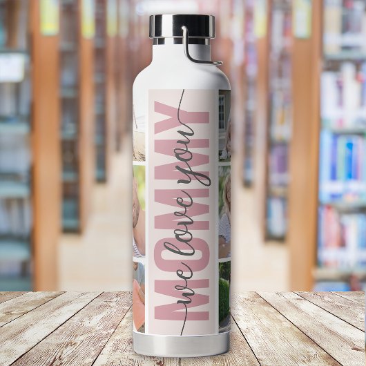Mommy We Love You Photo Collage Mother's Day ウォーターボトル