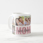 Mommy We Love You Photo Collage Pink 7写真 コーヒーマグカップ (正面左)