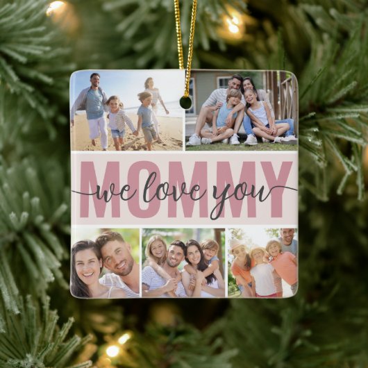 Mommy We Love You Photo Collage Pink 7写真 セラミックオーナメント (ツリー)
