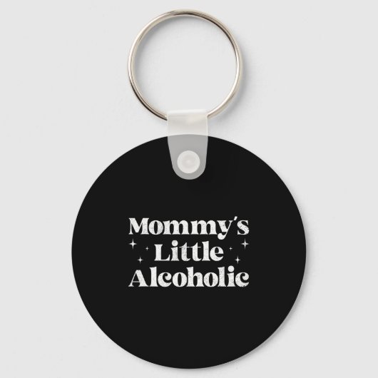 Mommy's Little Alcoholic Funny Drunk Mom Life Alco キーホルダー (正面)