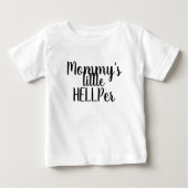 Mommy's Little HELLPer ベビーTシャツ (正面)