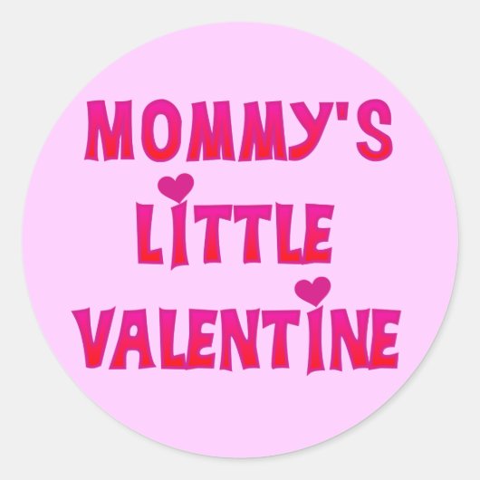 Mommy's Little Valentine Tシャツとプレゼント ラウンドシール (正面)