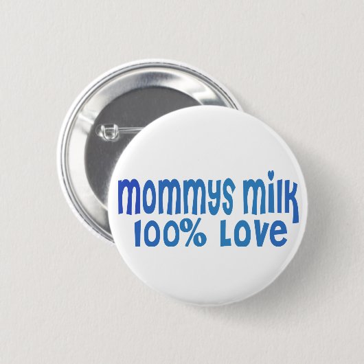 Mommys Milk is LOVE 缶バッジ (正面&裏面)
