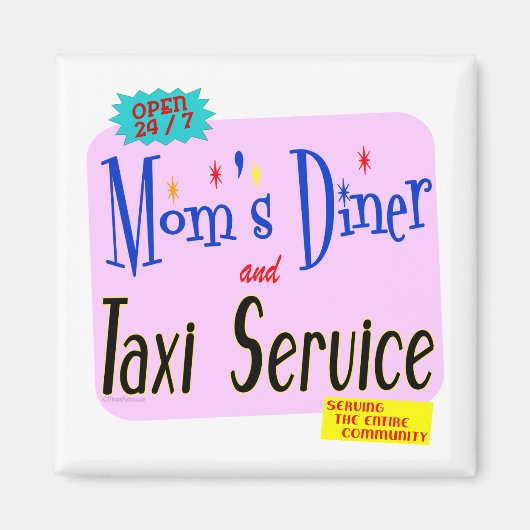 Momsダイナー及びタクシーのサービスおもしろいことわざマグネット マグネット (正面)